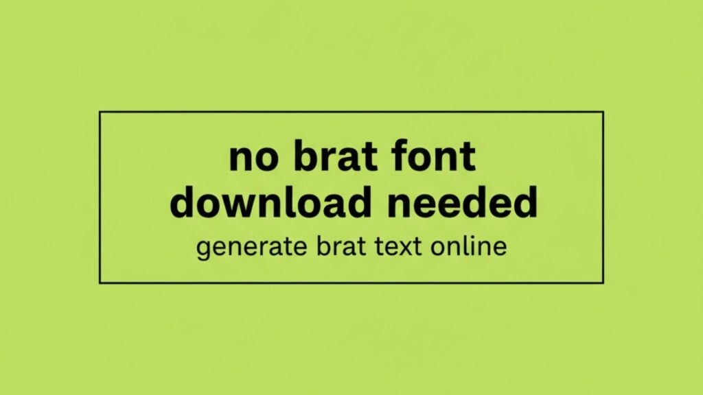 What Font Is Brat? Brat Font Name, Download & Best Alternatives 2 Brat Font