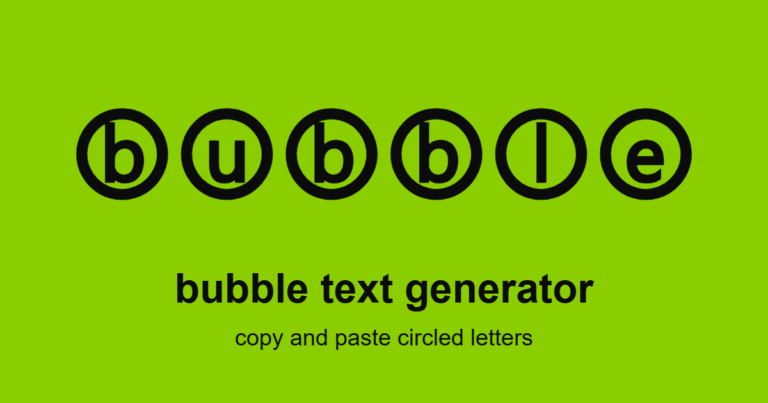 Bubble Text Generator: Copy and Paste Bubble Letters (2026) 3 Bubble text generator sample showing the word bubble in circled letters on a lime green background